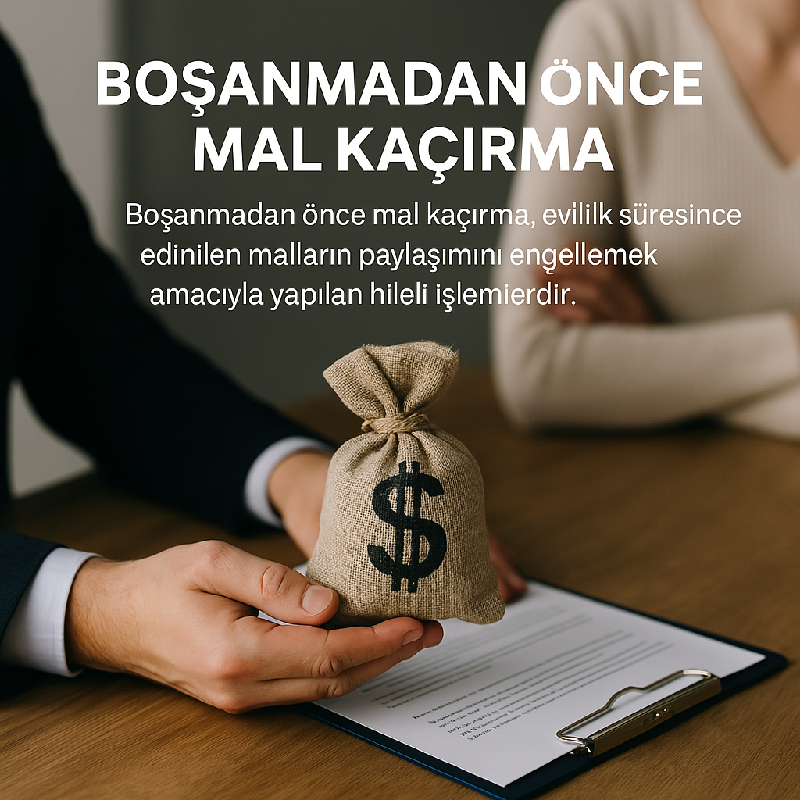 boşanmada mal kaçırma